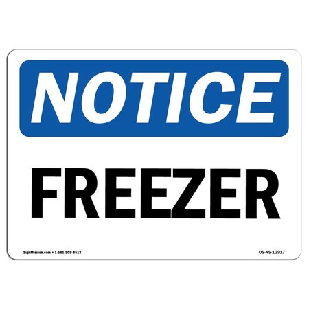 SIGNMISSION Safety Sign, OSHA Notice, 12" Height, Rigid Plastic, Freezer Sign, Landscape OS-NS-P-1218-L-12917